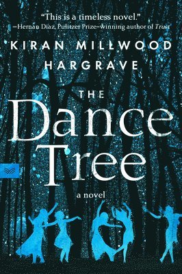 Kiran Millwood Hargrave - The Dance Tree, Häftad