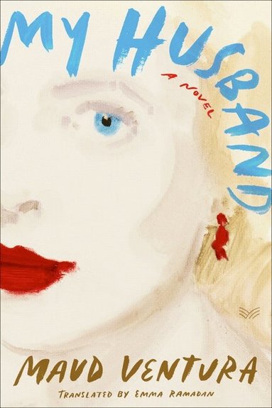 Maud Ventura - My Husband, Inbunden