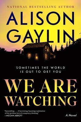 Alison Gaylin - We Are Watching, Inbunden