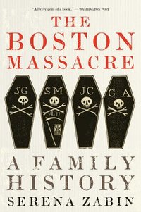 bokomslag The Boston Massacre