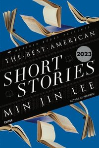 bokomslag The Best American Short Stories 2023