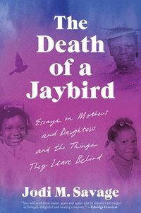 bokomslag The Death of a Jaybird