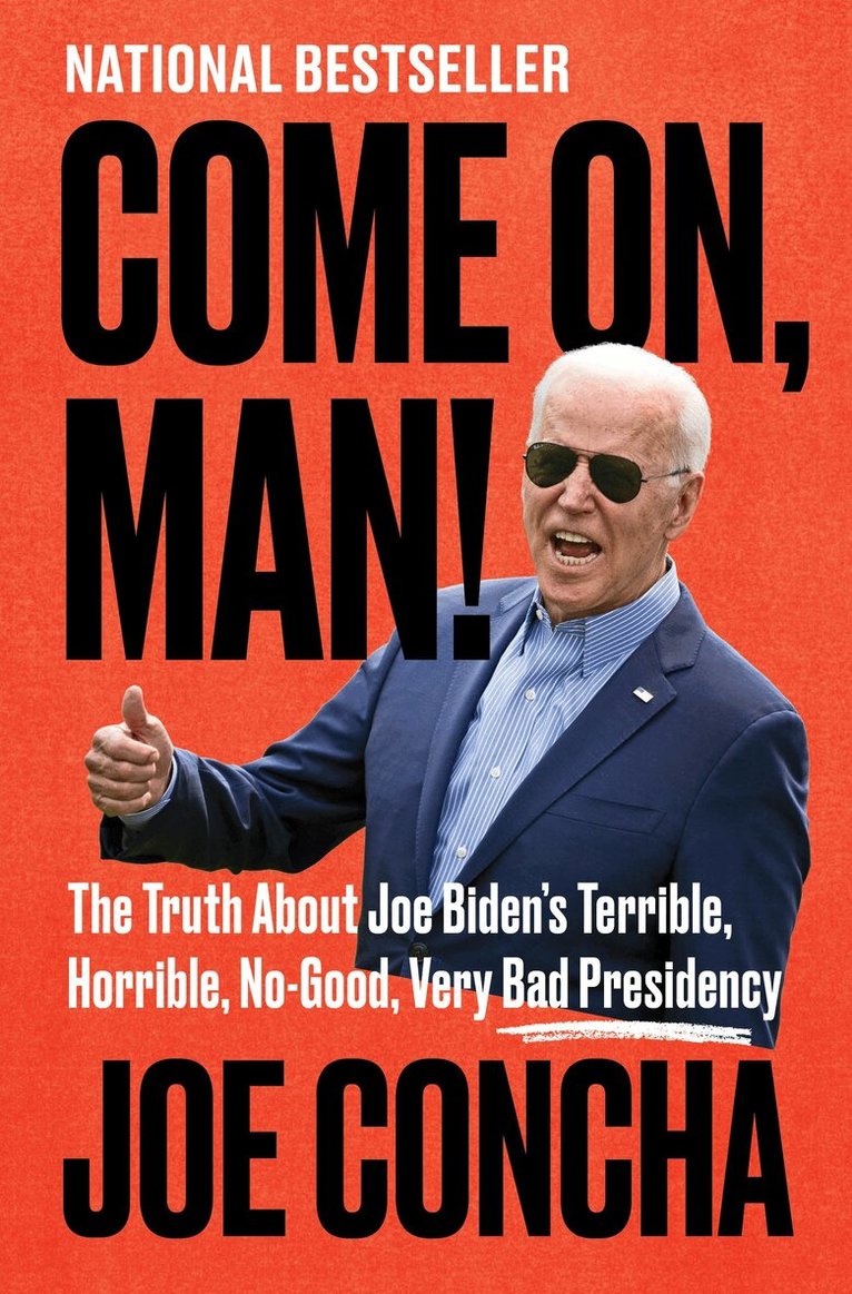 Joe Concha - Come On, Man!, Inbunden