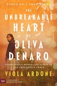 bokomslag The Unbreakable Heart of Oliva Denaro