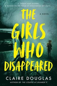 bokomslag The Girls Who Disappeared