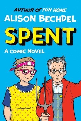 Spent: A Comic Novel 1