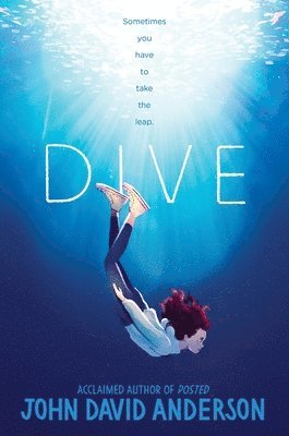 John David Anderson - Dive, Inbunden