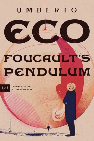 Umberto Eco - Foucault's Pendulum, Häftad