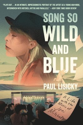 bokomslag Song So Wild and Blue: A Life with the Music of Joni Mitchell