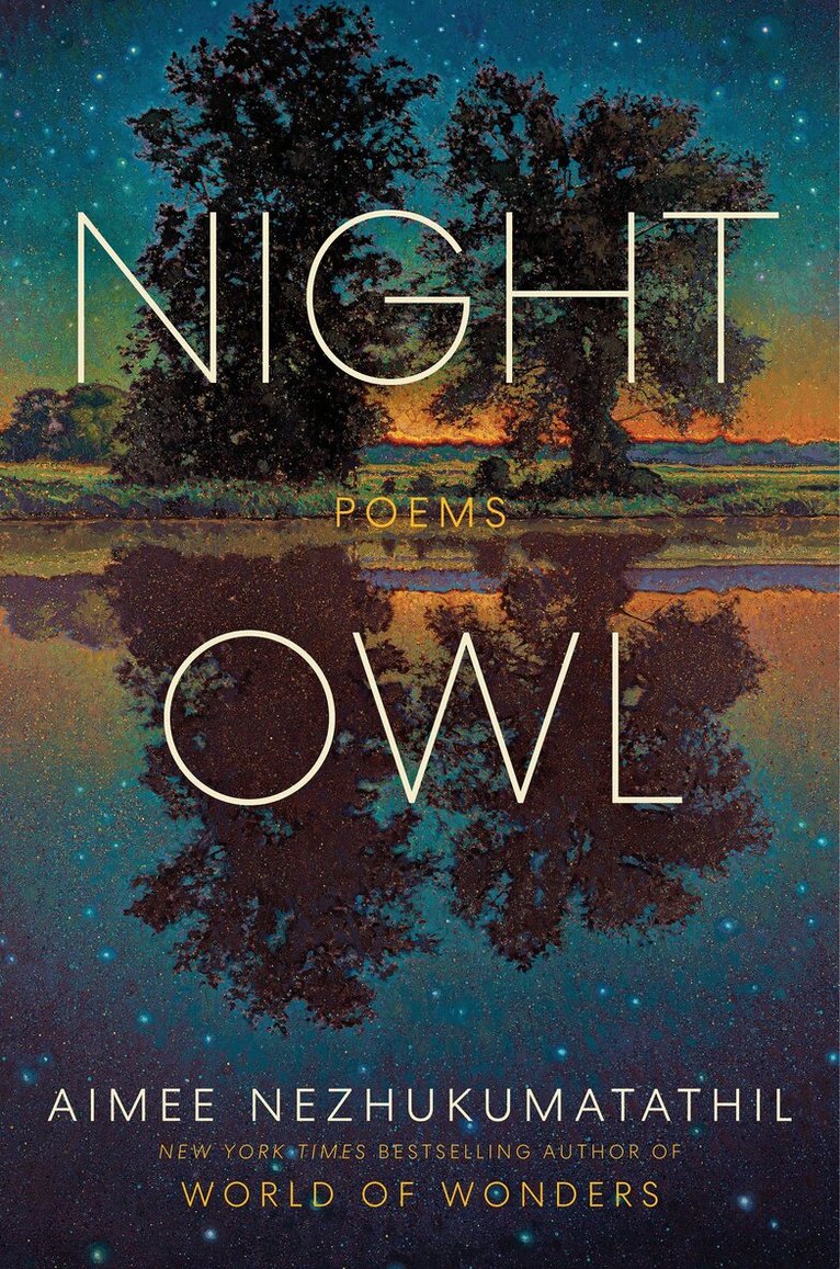 Aimee Nezhukumatathil - Night Owl, Häftad