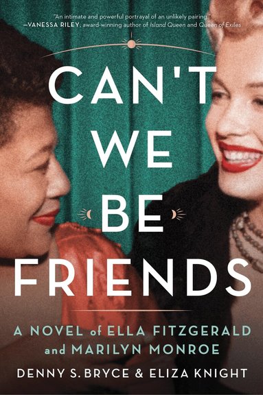 Eliza Knight, Denny S. Bryce - Can't We Be Friends, Häftad