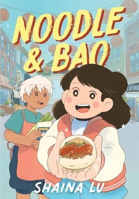 bokomslag Noodle & Bao: A Graphic Novel