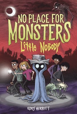 No Place for Monsters: Little Nobody