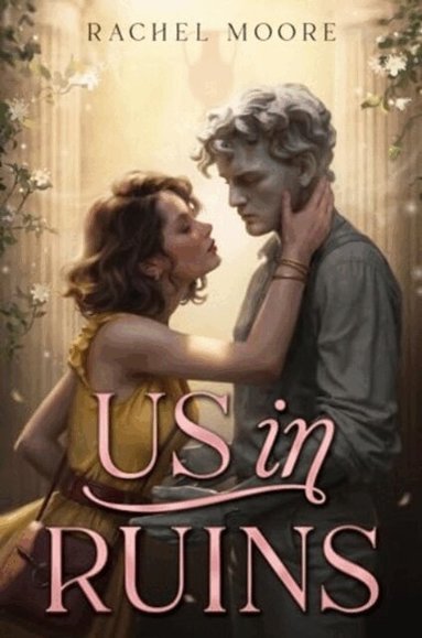 Rachel Moore - Us in Ruins, Inbunden