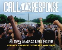 bokomslag Call and Response: The Story of Black Lives Matter