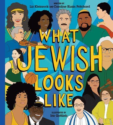 Liz Kleinrock, Caroline Kusin Pritchard - What Jewish Looks Like, Inbunden