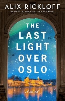 Alix Rickloff - Last Light over Oslo, Häftad