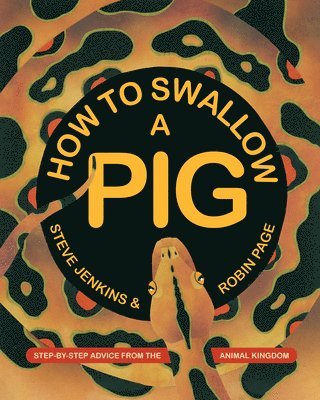 bokomslag How to Swallow a Pig: Step-By-Step Advice from the Animal Kingdom