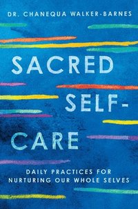 bokomslag Sacred Self-Care