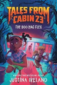 bokomslag Tales from Cabin 23: The Boo Hag Flex
