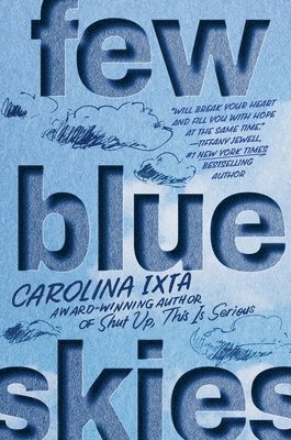Carolina Ixta - Few Blue Skies, Inbunden