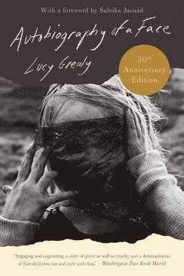 Lucy Grealy - Autobiography of a Face [Thirtieth Anniversary Edition], Häftad
