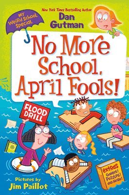 My Weird School Special: No More School, April Fools! 1