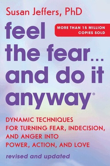 Susan Jeffers - Feel the Fear... and Do It Anyway, Häftad