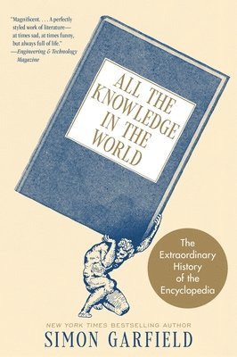 All the Knowledge in the World: The Extraordinary History of the Encyclopedia 1