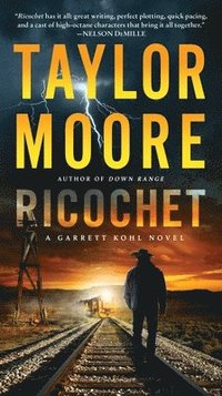 bokomslag Ricochet: A Garrett Kohl Novel
