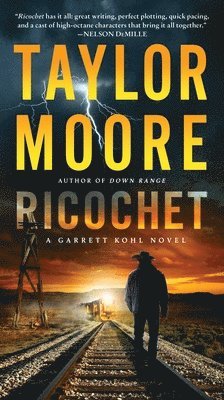 Ricochet: A Garrett Kohl Novel 1