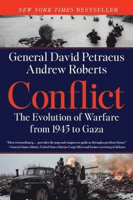 David Petraeus, Andrew Roberts - Conflict: The Evolution of Warfare from 1945 to Gaza, Häftad
