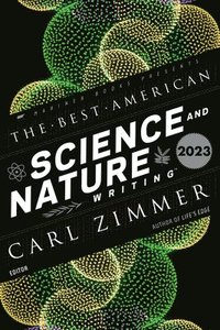 bokomslag The Best American Science and Nature Writing 2023