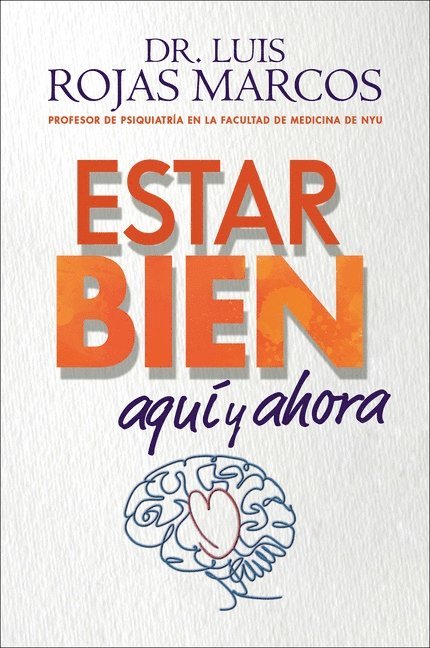 Feel Better \ Estar Bien (Spanish Edition): Aquí Y Ahora 1