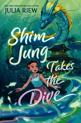 Julia Riew - Shim Jung Takes the Dive, Inbunden