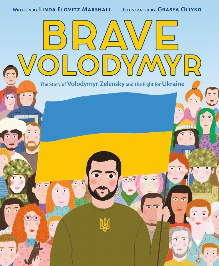 Linda Elovitz Marshall - Brave Volodymyr: The Story of Volodymyr Zelensky and the Fight for Ukraine, Inbunden