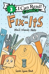 bokomslag The Fix-Its: Nail Needs Help