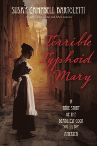 bokomslag Terrible Typhoid Mary: A True Story of the Deadliest Cook in America