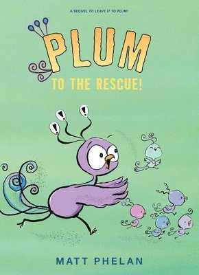 Plum to the Rescue! 1