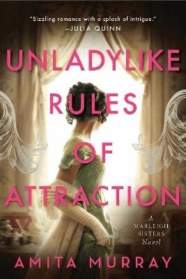 Amita Murray - Unladylike Rules of Attraction: A Marleigh Sisters Novel, Häftad