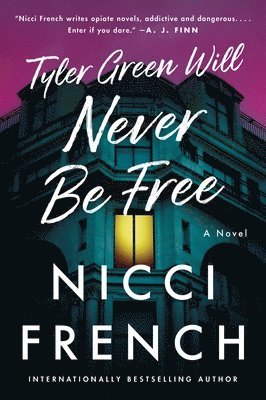 Nicci French - Tyler Green Will Never Be Free, Inbunden