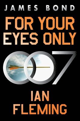 Ian Fleming - For Your Eyes Only, Häftad