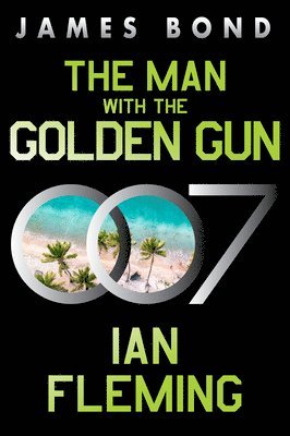 Ian Fleming - The Man with the Golden Gun: A James Bond Novel, Häftad