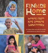 bokomslag Finding Home: Words from Kids Seeking Sanctuary