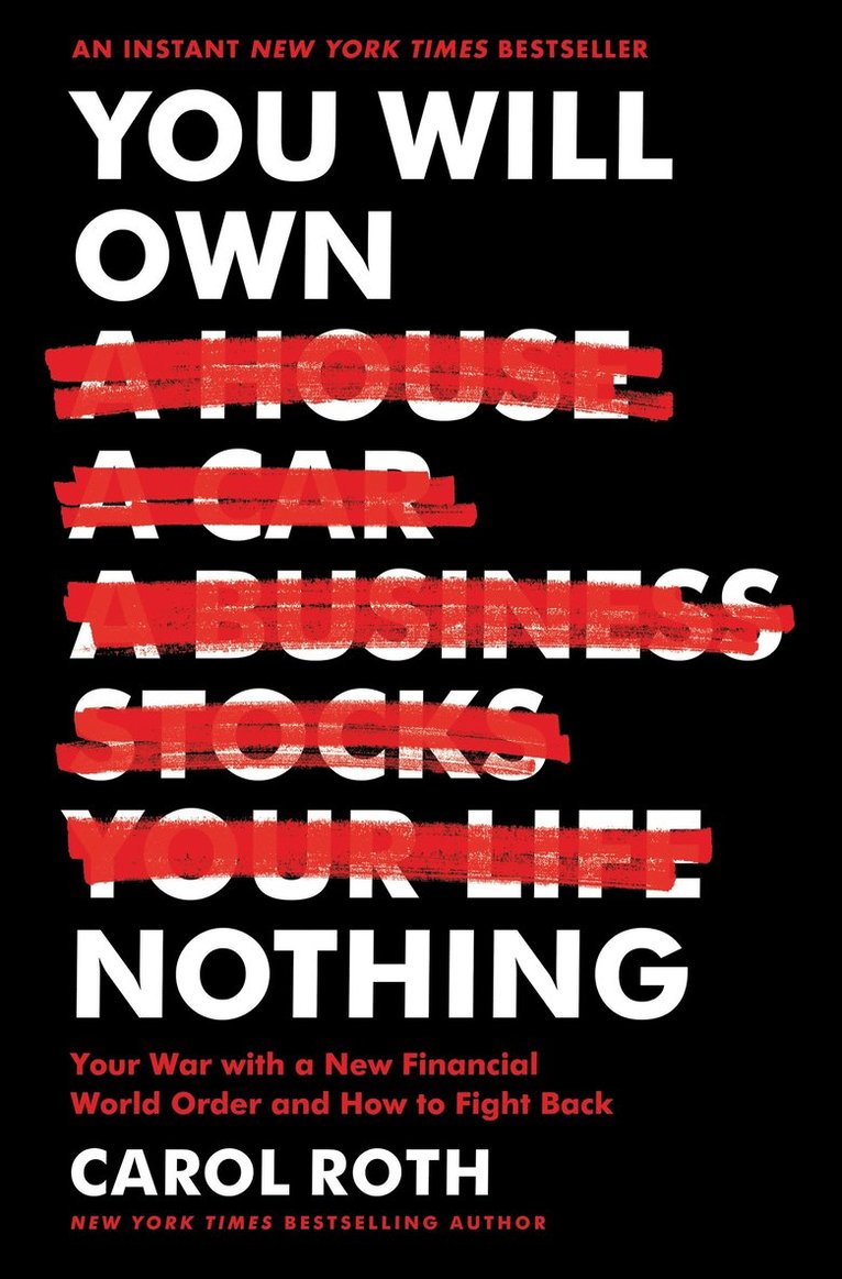 Carol Roth - You Will Own Nothing, Inbunden