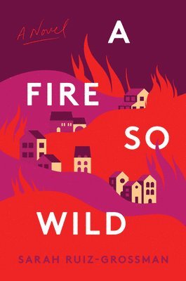 A Fire So Wild 1