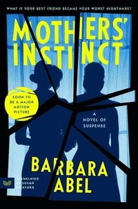 bokomslag Mothers' Instinct: A Novel of Suspense