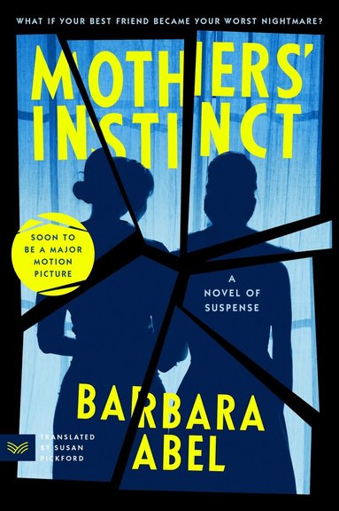 Barbara Abel - Mothers' Instinct, Häftad