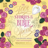 bokomslag The Love Stories of the Bible Speak Coloring Book: Color and Contemplate