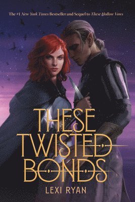 Lexi Ryan - These Twisted Bonds, Häftad